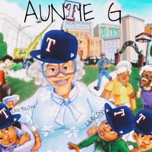 Auntie G (part 1) (feat. Lil Dlow , Lady Dlow, Drin3x) (Explicit)
