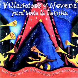 Villancicos y Noveńa para toda la Familia (Los Más Bellos Villancicos Tradicionales)