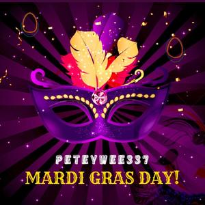 Mardi Gras Day (Explicit)