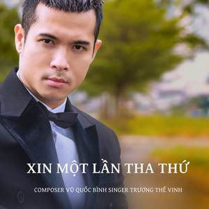 XIN MỘT LẦN THA THỨ