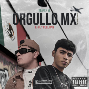 Orgullo Mx (Remix) [Explicit]