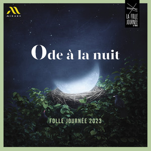 Ode à la nuit - La Folle Journée 2023