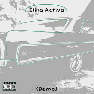 Clika Activa (Demo) [Explicit]