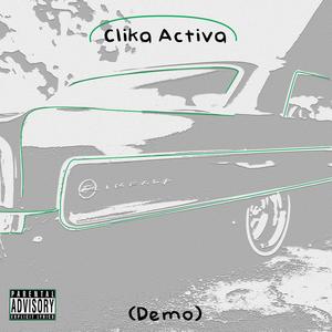 Clika Activa (Demo|Explicit)