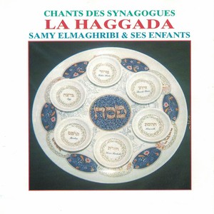 Chants des synagogues: La Haggada