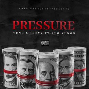 Pressure(feat. Rug Yungn) (Explicit)