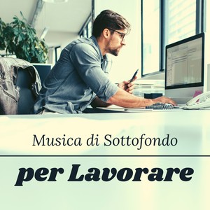 Musica di sottofondo per lavorare