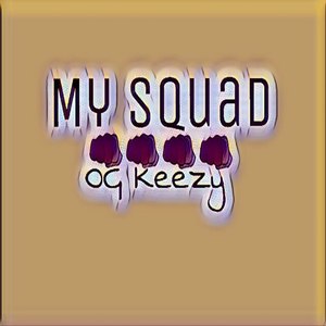 My Squad (Explicit)