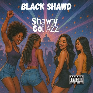 Shawty got Azz (Explicit)