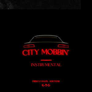 City Mobbin' (Instrumental)