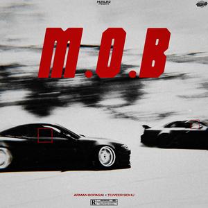 M.O.B (Mafia Of Brown) [Explicit]