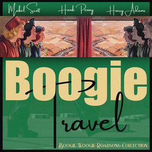 Boogie Travel (Boogie Woogie Roadsong Collection)