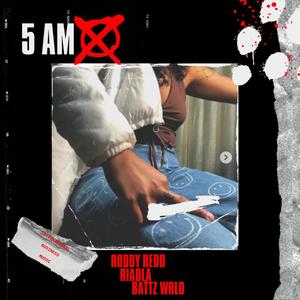 5 am (feat. RODDY REDD & Riadla)