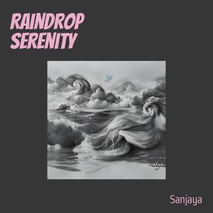 Raindrop Serenity