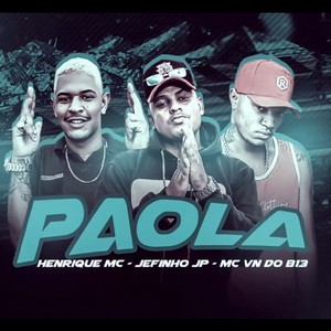 Paola(feat. Mc Vn do B13) (Explicit)