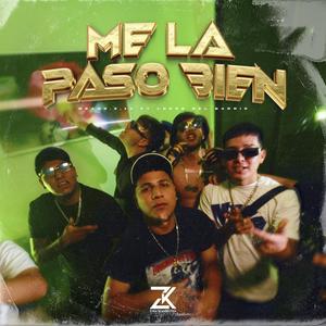 Me La Paso Bien (feat. Ngang 214 & Lokos Del Barrio) [Explicit]