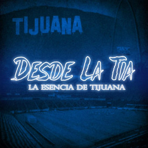 La Esencia De Tijuana - Bla Bla Bla