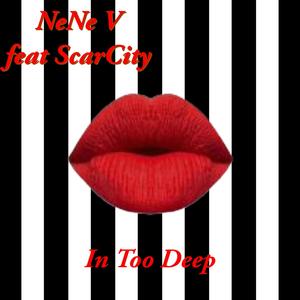 In Too Deep (feat. ScarCity) (Explicit)