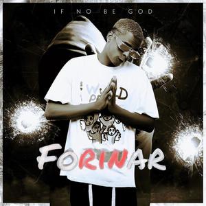 IF NO BE GOD (Explicit)
