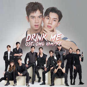 Drink Me (ชิม) (From OMG Vampire แวมไพร์ไวน์แดง)