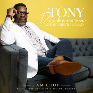 I Am Good (feat. Kevin Davidson & Reginal Butler)