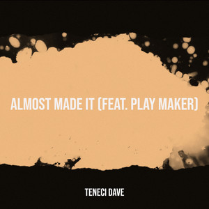 Almost Made It (Explicit)