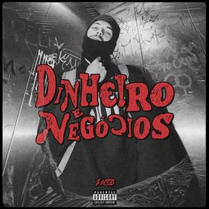 Dinheiro e Negócios (Explicit)