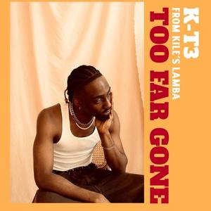 Too Far Gone (Explicit)