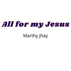 All For My Jesus