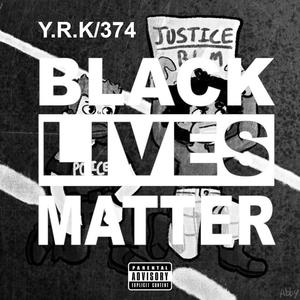 Black Lives Matter (Explicit)