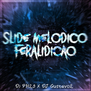 Slide Melodico Feralidiçao (Slowed)