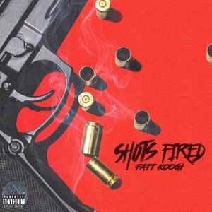 Shots Fired (Explicit)