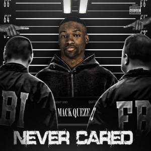 Never Cared (Explicit)