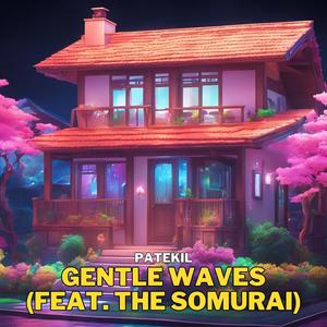 Gentle Waves (feat. The Somura)