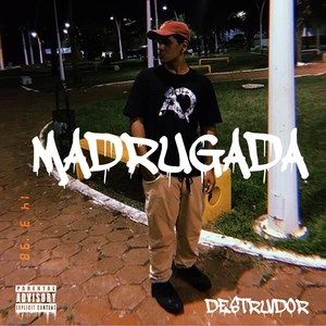 Madrugada (Explicit)