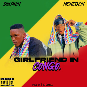 Girlfriend in Congo (Explicit)