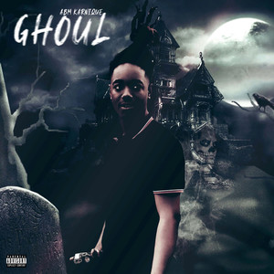GHOUL (Explicit)