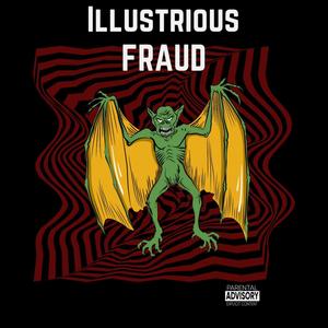 Illustrious Fraud (feat. Diah, Chinnky Eyees, Lia, Mouf of Da Souf & Wolf Royal) [Explicit]