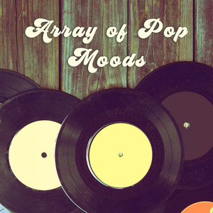 Array of Pop Moods