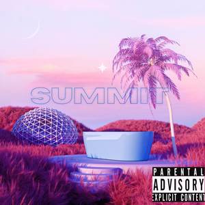 Summit (Explicit)