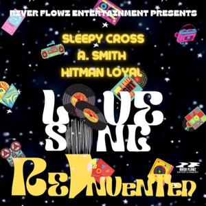Love Song Reinvented (feat. A. Smith & Hitman Loyal) (First-Class Mix Clean)