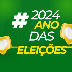 2024 ANO DAS ELEIÇÕES