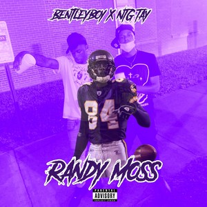 Randy Moss (feat. NTG Tay) [Explicit]