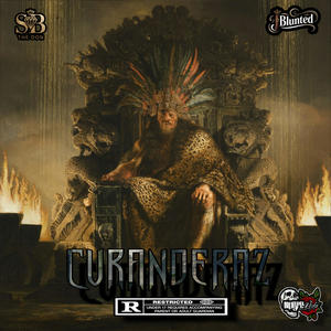 CURANDERAZ (feat. SB THE DON) (Explicit)