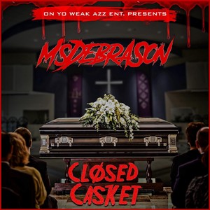 Closed Casket (Explicit)