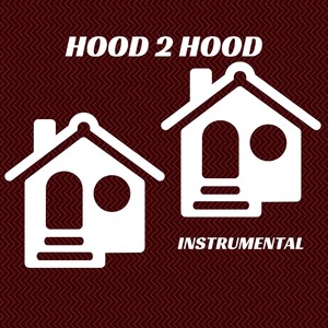 Hood 2 Hood (Inst.)