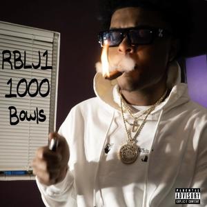 1000 Bowls (Explicit)