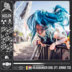 Headbanger Girl(feat. Jennie Td) (Explicit)