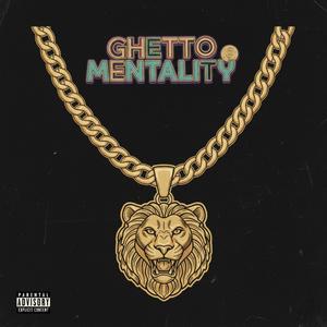 Ghetto mentality (Explicit)
