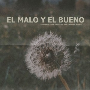 El Malo y el Bueno